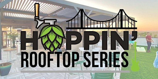 Imagem principal do evento Hoppin' Rooftop Series