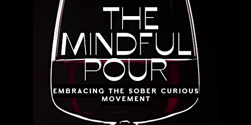 Imagem principal do evento THE  MINDFUL  POUR