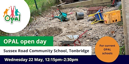Image principale de CURRENT schools: OPAL visit - Sussex Road Community School, Tonbridge