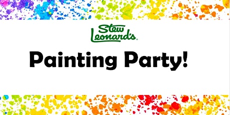 Children's Painting Party at Stew Leonard's in Farmingdale!
