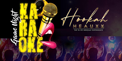 Hookah Heauxx Karaoke - Game Night  primärbild