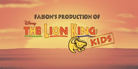 Faison's Production of Disney's Lion King
