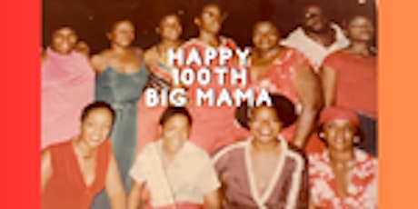 100th Birthday Celebration Memorial for Big Momma