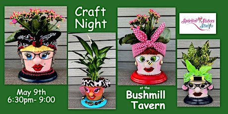 Celebrate Mom Craft Night with Spirited Sisters Studio at  Bushmill Tavern