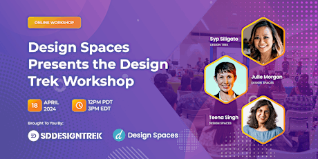 Design Spaces Presents the Design Trek Workshop