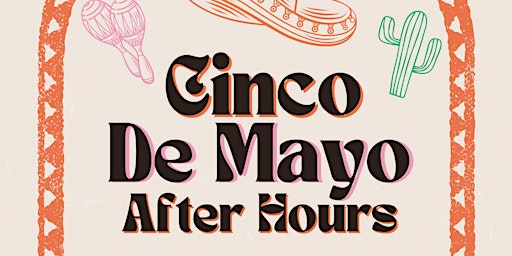 Imagem principal do evento Cinco de Mayo - After Hours