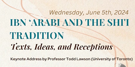 Ibn 'Arabi and the Shi'i Tradition: Texts, Ideas, and Receptions