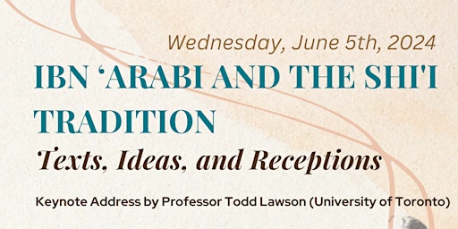 Ibn 'Arabi and the Shi'i Tradition: Texts, Ideas, and Receptions primary image