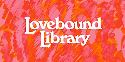 Imagem principal do evento Lovebound Library's April Bookclub Meet-up