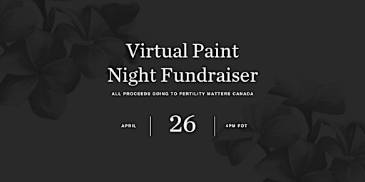 Hauptbild für Virtual Paint Night Fundraiser for Fertility Awareness Week