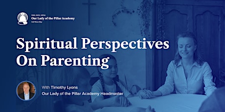 Spiritual Perspectives On Parenting Workshop