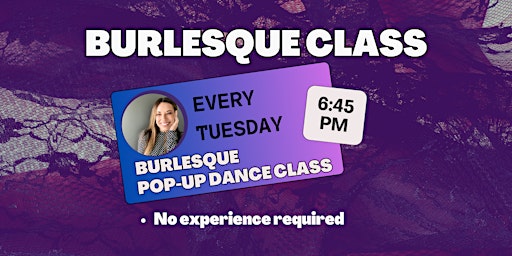 Primaire afbeelding van Burlesque & Jazz Funk Fusion Pop-Up Dance Class For Adults