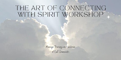 Hauptbild für The Art of Connecting with Spirit Workshop