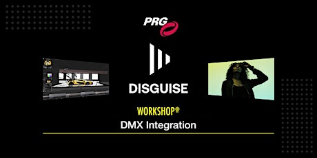 Disguise DMX Integration Workshop