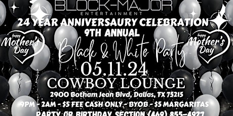 BLOCK MAJOR ENTERTAINMENT 24 YEAR ANNIVERSARY! COWBOY LOUNGE SAT. MAY 11TH