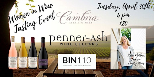 Primaire afbeelding van Women in Wine Tasting Event With Cambria & Penner-Ash @ Bin110