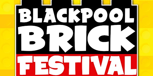 Blackpool Brick Festival April 2025 primary image