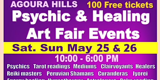 Agoura Hills - Psychic & Holistic Healing Fair Sat. Sun. May 25 & 26 primary image