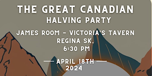 Immagine principale di The Great Canadian Halving Party with Regina Bitcoin Meetup! 
