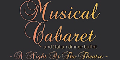 Hauptbild für Musical Cabaret and Italian Dinner Buffet