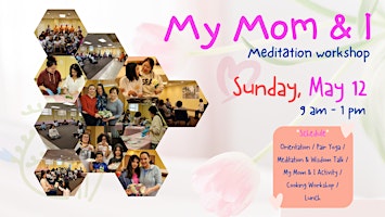 Image principale de My Mom & I Meditation workshop