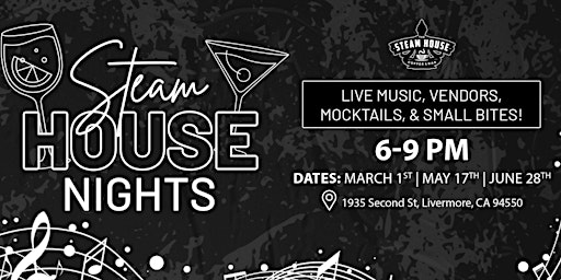 Image principale de Steamhouse Night - Live Music, Vendors, Mocktails, and Small Bites.