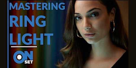 Mastering Ring Light Photography: OnSet with Daniel Norton primary image