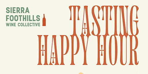 Hauptbild für Sierra Foothills Wine Collective Happy Hour Event at Mulvaney's B&L