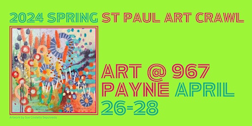 Hauptbild für 2024 St. Paul Art Crawl- ArT @ 965 Payne Ave Venue