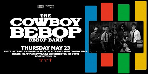 Imagen principal de The Infidels Presents: Cowboy Bebop Bebop Band at Hero's Welcome