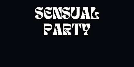 SENSUAL PARTY