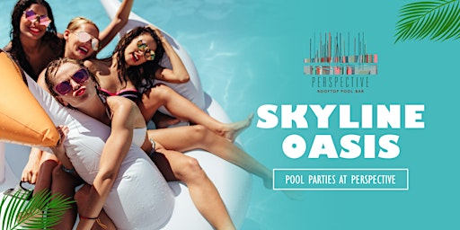Imagen principal de Skyline Oasis Pool Party "Cinco de Mayo"
