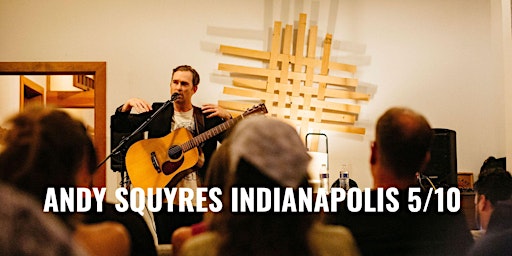 Imagem principal do evento Andy Squyres in Indianapolis May 10  with Sister Sinjin opening