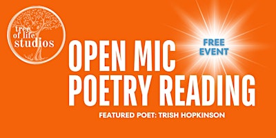 Primaire afbeelding van Poetry Reading + Open Mic Night: Featuring Poet Trish Hopkinson