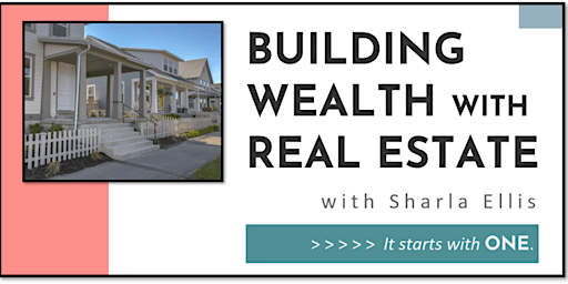 Imagen principal de Building Wealth with Real Estate  - 04/24 | Noon to 1:00PM MST