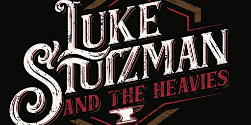 Imagem principal do evento Luke Stutzman and the Heavies