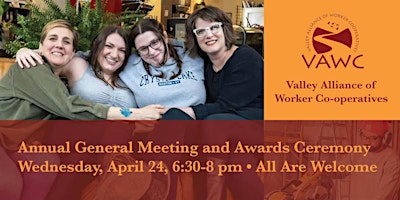 Annual Meeting & Awards Ceremony for the Valley Alliance of Worker Co-ops primary image