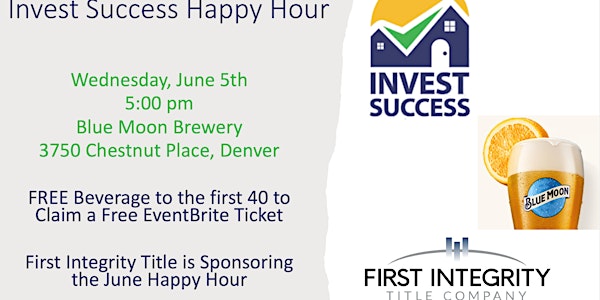 Invest Success June Happy Hour @ Blue Moon Brewing Company