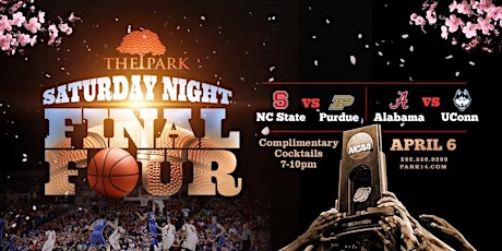 Final Four Saturday at The Park! primary image