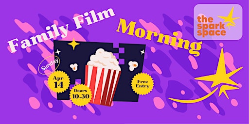 Family Film Morning - April 2024 primary image