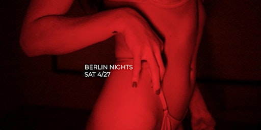 Immagine principale di Berlin Nights at MXS: An Evening of Berlin Vibes & Film Premiere 