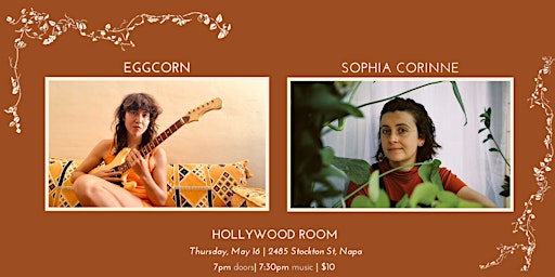 Imagem principal do evento eggcorn (Napa 90's style Indie Rock) & Sophia Corinne (Folk/Songwriter)