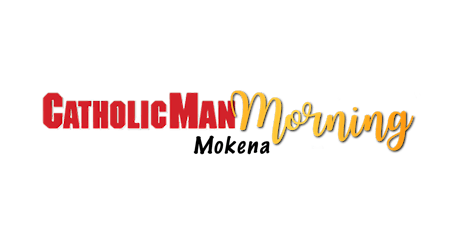 Catholic Man Morning - Mokena