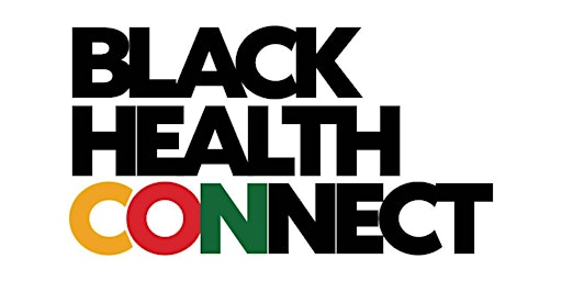 Primaire afbeelding van Black Health Connect: New York, NY - Q2 2024 MIXER + EXPO