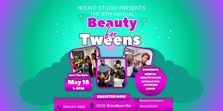 The 6TH Annual "BEAUTY FOR TWEENS" Event