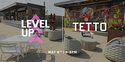 Imagem principal do evento Level Up Social Club - Networking Event @ Tetto Rooftop/Tabu