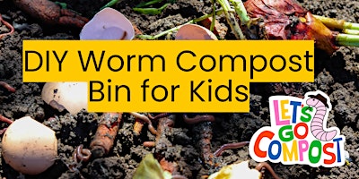 Free Kid-Friendly Worm Compost Workshop  primärbild