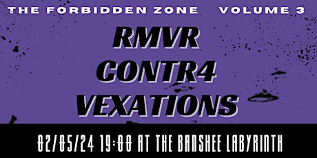 TFZ VOLUME 3 : RMVR + CONTR4 +  THE VEXATIONS