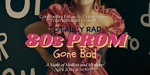 Primaire afbeelding van Totally Rad 80's Prom Gone Bad