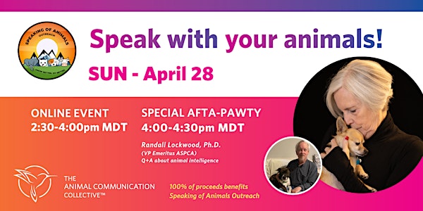Speak with Your Animals: A Virtual Evening of Animal Communication